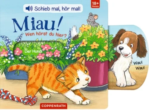 Coppenrath Verlag – Schieb mal, hör mal!: Miau! Wen hörst du hier?