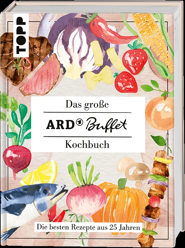 Das große ARD-Buffet-Kochbuch