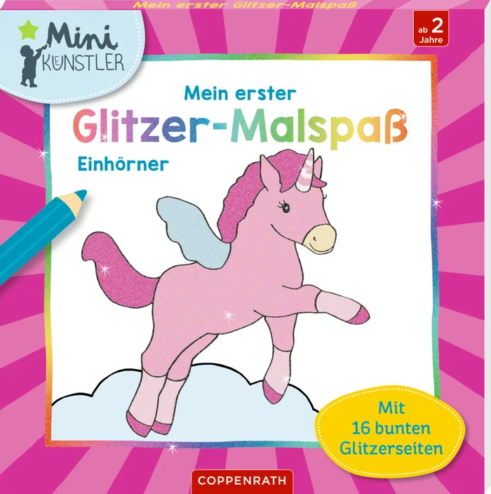 Mein erster Glitzer-Malspaß: Einhörner – Mini-Künstler