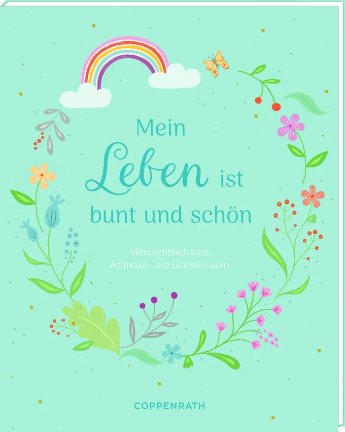 Mein Leben ist bunt und schön ( Mitmachbuch)